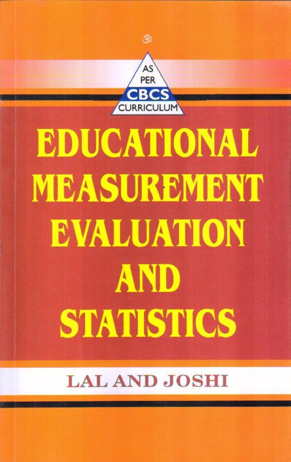 EDUCATIONAL MEASUREMENT EVALUATION AND STATISTICS