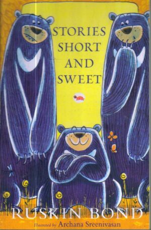 Stories Short and Sweet by Ruskin Bond