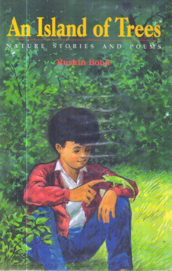 An Island of Trees: Nature Stories and Poems by Ruskin Bond
