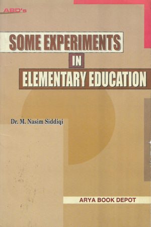 Some Experiments In Elementary Education