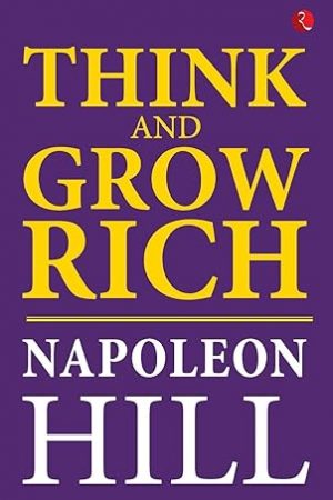 THINK AND GROW RICH