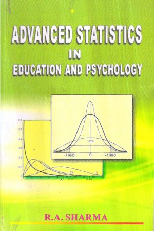 Advanced Statistics in Education and Psychology