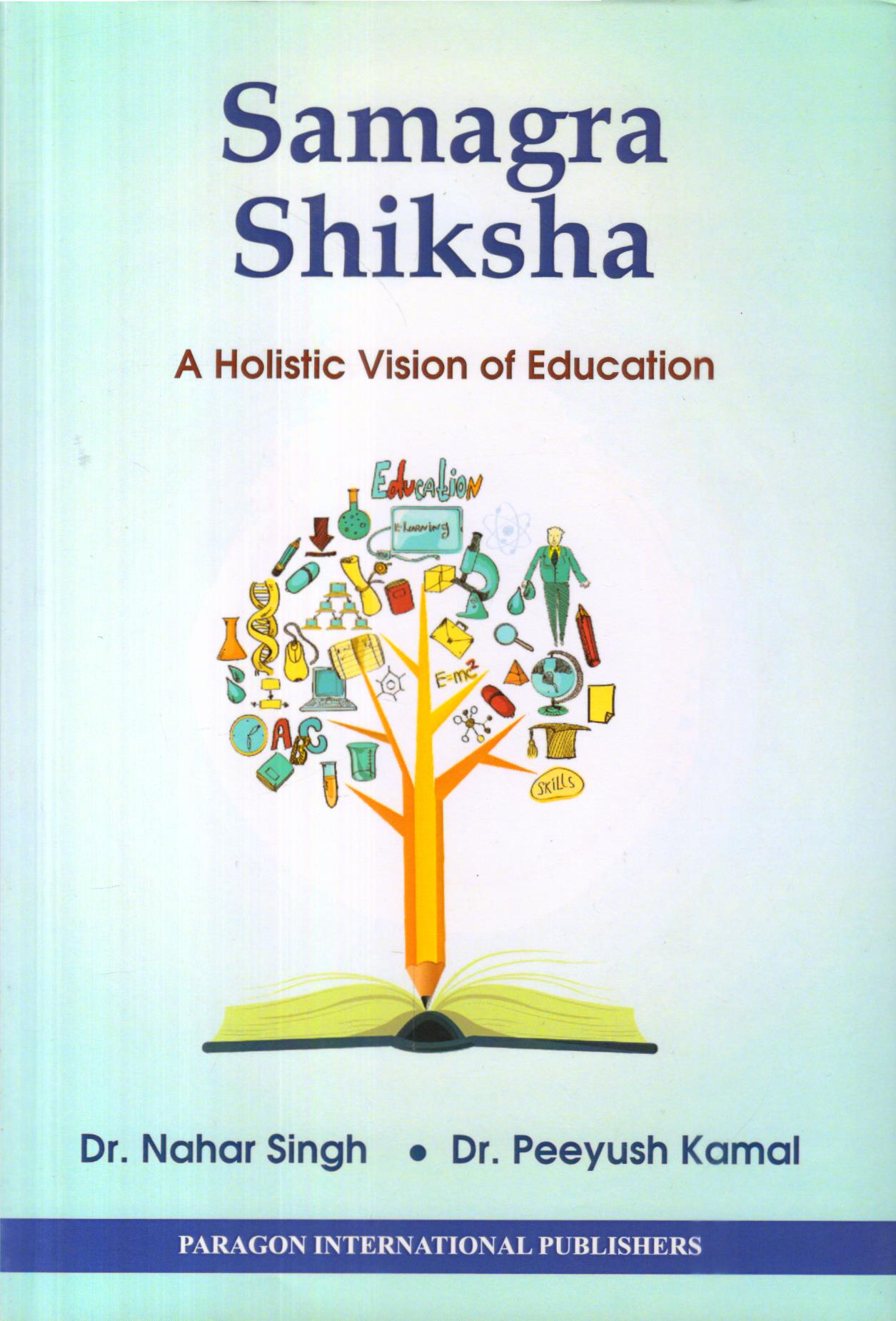 Samagra Shiksha A Holistic Vision Of Education