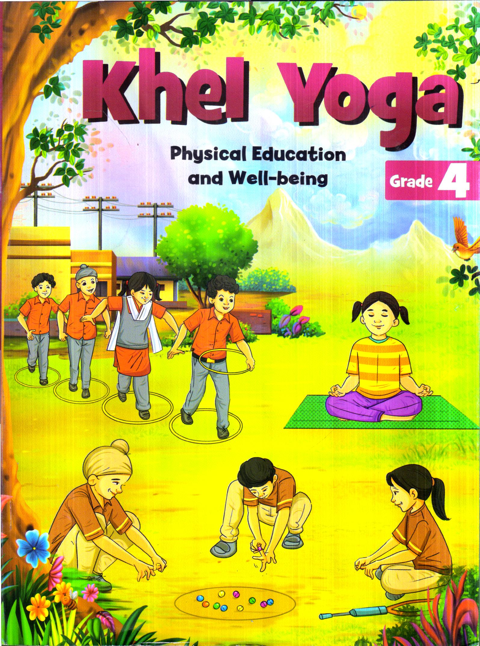 Khel Yoga Physical Education and Well-Being Grade 4